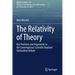 The Relativity of Theory: Key Positions and Arguments in the Contemporary Scientific Realism/Antirealism Debate