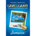 Law of the Land - Jamaica: A Practical Legal Guide for Tourists and Business Travelers