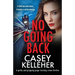 No Going Back: A gritty and gripping page-turning crime thriller