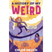 History of My Weird