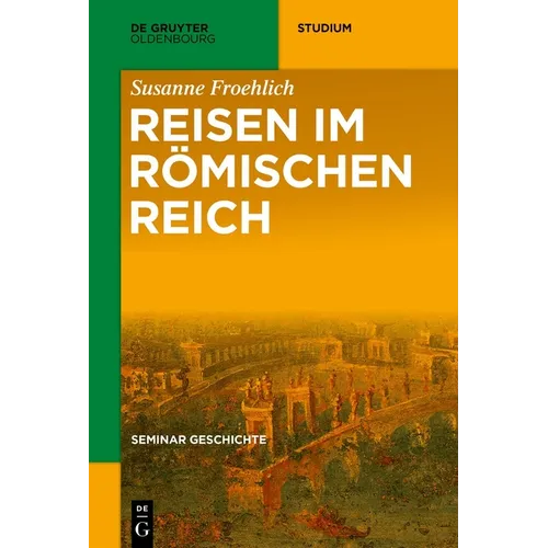 Reisen im Römischen Reich