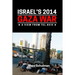 Israel's 2014 Gaza War: A View From Tel Aviv