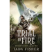 Trial by Fire