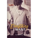 Everything I Want: Book 3
