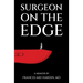 Surgeon on the Edge