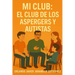 Mi Club: El Club de los Aspergers y Autistas