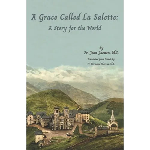 A Grace Called La Salette: A Story for the World