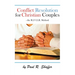 Conflict Resolution for Christian Couples