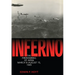Inferno: The Firebombing of Japan, March 9-August 15,1945