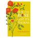 How the Rose Got Its Thorns: And Other Botanical Stories