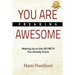You Are Freaking Awesome: Waking Up to the SECRETS You Already Know
