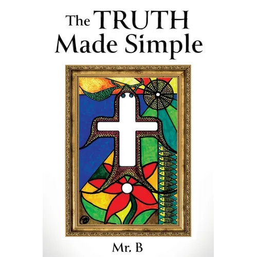 The Truth Made Simple