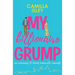 My Billionaire Grump: An enemies to lovers, grumpy sunshine romantic comedy