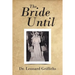 The Bride Until