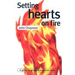 Setting Hearts on Fire: A Guide to Giving Evangelistic Talks