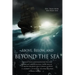 Above, Below, and Beyond the Sea