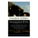 Historiografische Werke: Geschichte des dreißigjährigen Kriegs + Zustands von Europa zur Zeit des ersten Kreuzzugs + Die Sendung Moses und mehr