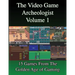The Video Game Archeologist: Volume 1
