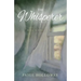 The Whisperer: Sh'ma: To Hear and Obey