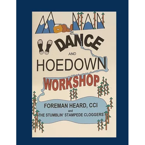 Mountain Dance and Hoedown Workshop: Basic Appalachian Hoedown Figures for Beginners - Paperback