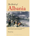 The Birth of Albania: Ethnic Nationalism, the Great Powers of World War I and the Emergence of Albanian Independence