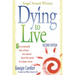 Dying to Live