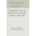 J. Franklin Jameson and the Birth of the National Archives, 1906-1926