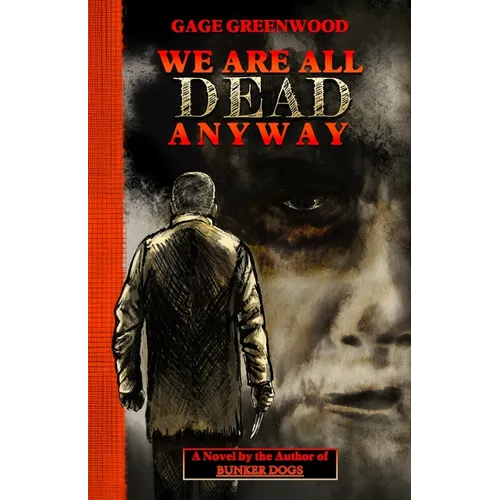 We Are All Dead Anyway
