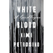 White Blood: A Lyric of Virginia