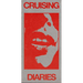 Franco Dupuy: Cruising Diaries