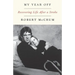 My Year Off: Recovering Life After a Stroke
