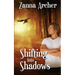 Shifting into Shadows