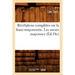 Révélations Complètes Sur La Franc-Maçonnerie. Les Soeurs Maçonnes (Éd.18e)