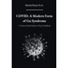 Covid: A Modern Form of Gu Syndrome: A Chinese Herbal Medicine Theory Handbook