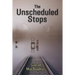 The Unscheduled Stops