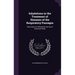 Inhalations in the Treatment of Diseases of the Respiratory Passages: Particularly As Affected by the Use of Atomised Fluids