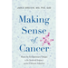 Making Sense of Cancer