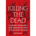 Killing the Dead: Vampire Epidemics from Mesopotamia to the New World