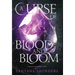 A Curse of Blood and Bloom