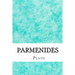 Parmenides: (Plato Classics Collection)