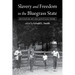Slavery and Freedom in the Bluegrass State: Revisiting My Old Kentucky Home
