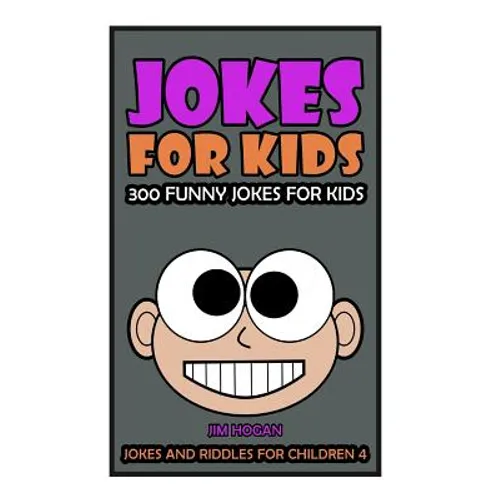 Jokes For Kids: Kids Jokes: 300 Funny Jokes for Kids