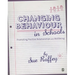Changing Behaviour in Schools: Promoting Positive Relationships and Wellbeing