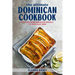 The Ultimate Dominican Cookbook: 111 Dishes From Dominican Republic To Cook Right Now