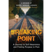 Breaking Point: A Journey to Self-Awareness and Finding Purpose in Pain
