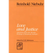Love and Justice: Selections from the Shorter Writings of Reinhold Niebuhr