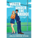 Water Under the Bridge