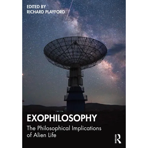 Exophilosophy: The Philosophical Implications of Alien Life