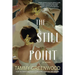 The Still Point: An Addictive Novel of Desire and Jealousy