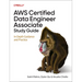 AWS Certified Data Engineer Associate Study Guide: In-Depth Guidance and Practice